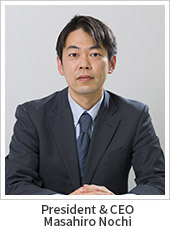 President & CEO Masahiro Nochi